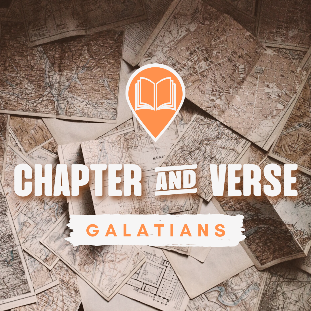 Chapter & Verse – Galatians 4:21-5:6